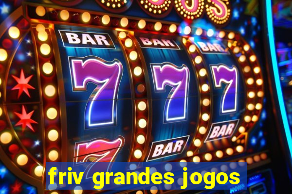 friv grandes jogos